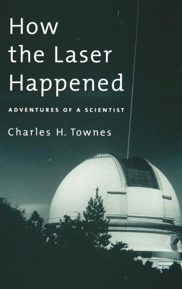 How the Laser Happened