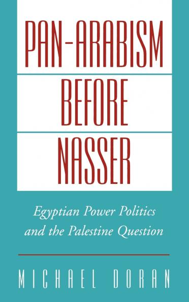 Pan-Arabism Before Nasser
