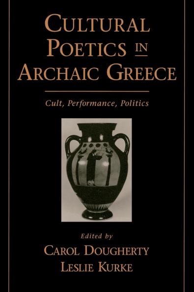 Cultural Poetics in Archaic Greece