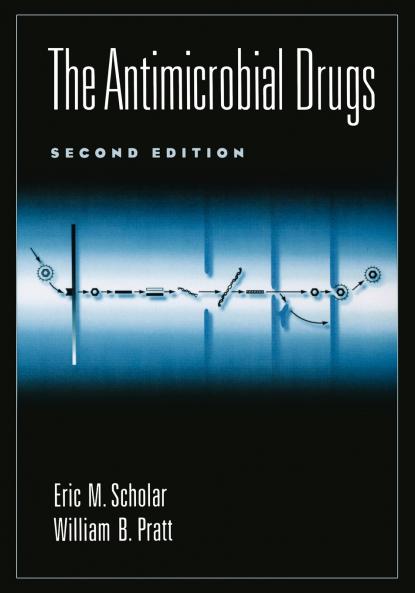 The Antimicrobial Drugs 2nd Edition