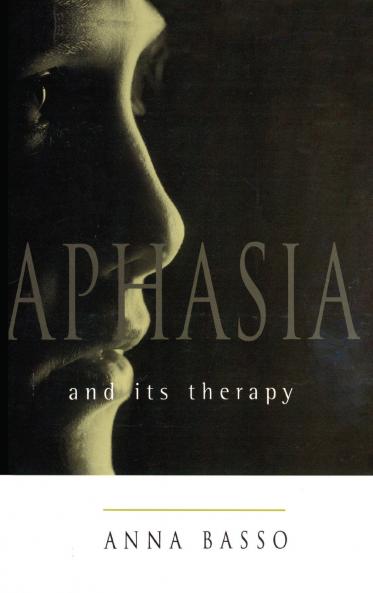 Aphasia and Its Therapy