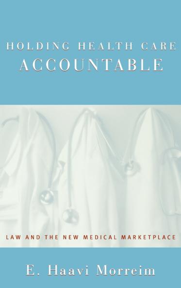Holding Health Care Accountable