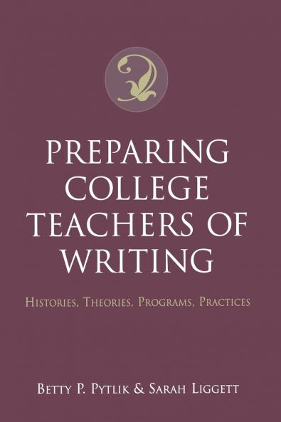 Preparing College Teachers of Writing