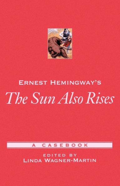 Ernest Hemingway's the Sun Also Rises
