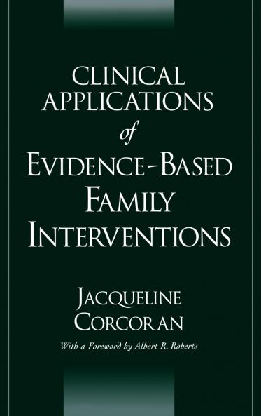 Clinical Applications of Evidence-Based Family Interventions