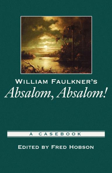 William Faulkner's Absalom Absalom!