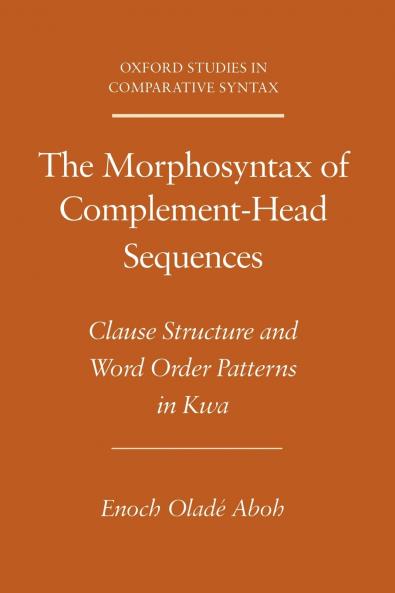 Morphosyntax of Complement-Head Sequences