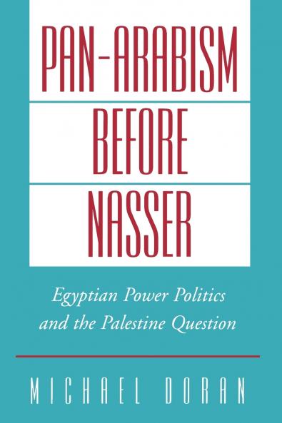 Pan-Arabism Before Nasser