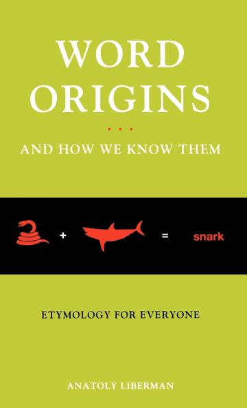 Word Origins ... and How We Know Them