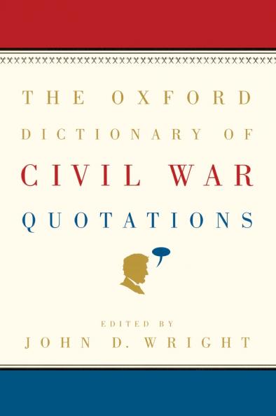 The Oxford Dictionary of Civil War Quotations