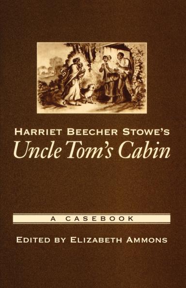 Harriet Beecher Stowe's Uncle Tom's Cabin