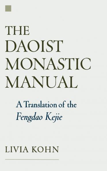 The Daoist Monastic Manual