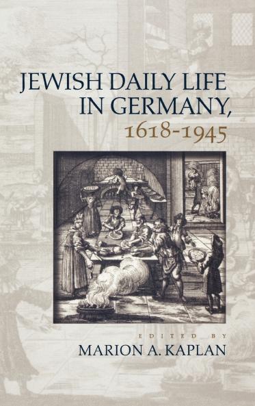 Jewish Daily Life in Germany 1618-1945