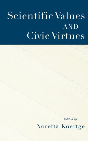 Scientific Values and Civic Virtues