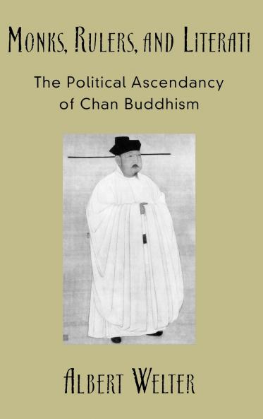 Monks Rulers and Literati