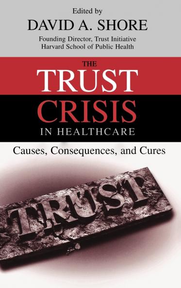 The Trust Crisis in Healthcare