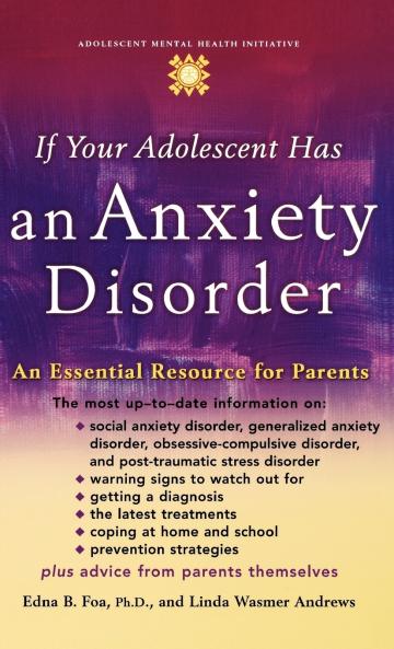 If Your Adolescent Has an Anxiety Disorder
