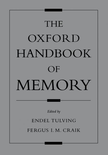 The Oxford Handbook of Memory