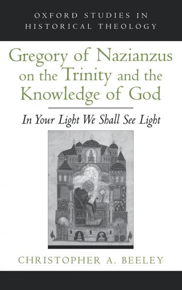Gregory of Nazianzus on the Trinity and the Knowledge of God