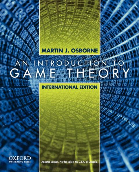 An Introduction to Game Theory International Edition