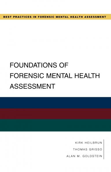 Foundations of Forensic Mental Health Assessment