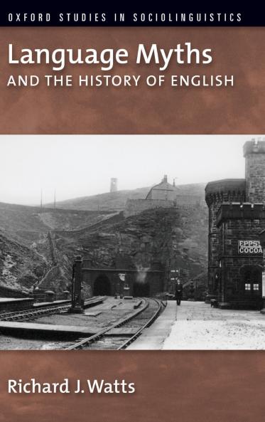 Language Myths and the History of English