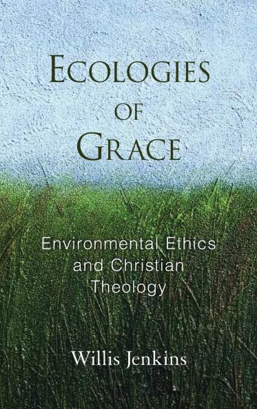 Ecologies of Grace