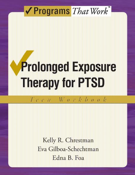 Prolonged Exposure Therapy for Ptsd Teen Workbook