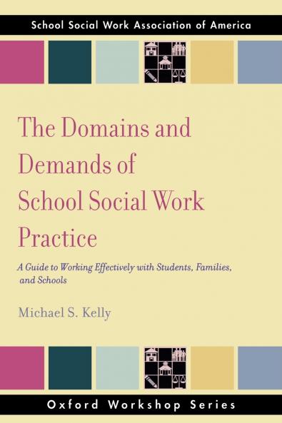 The Domains and Demands of School Social Work Practice