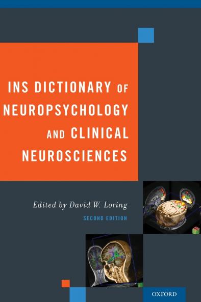 Ins Dictionary of Neuropsychology and Clinical Neurosciences (Revised)