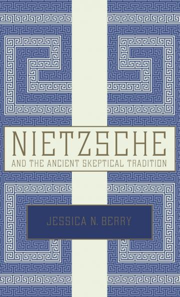 Nietzsche and the Ancient Skeptical Tradition