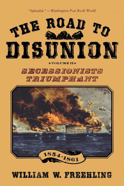 The Road to Disunion Volume 2