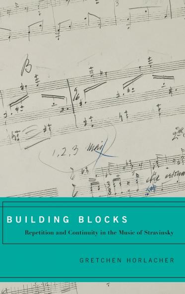 BUILD BLOCK REPETIT CONTIN STRAVINSKY C