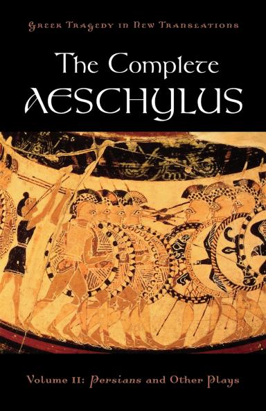 The Complete Aeschylus Volume II