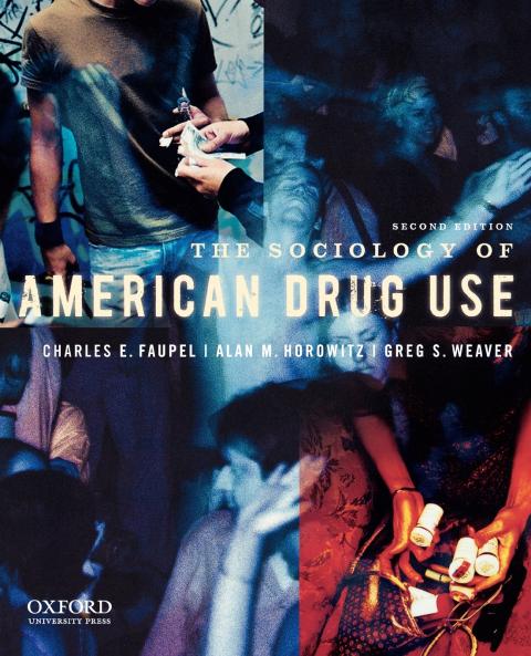 The Sociology of American Drug Use 2nd edition