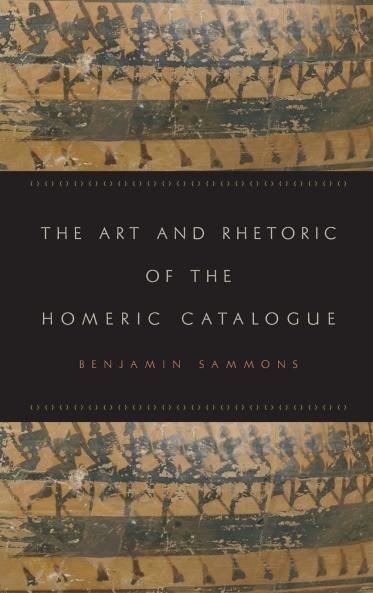 Art and Rhetoric of the Homeric Catalogue