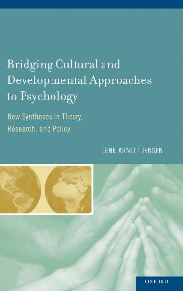 Bridging Cultural and Developmental Approaches to Psychology