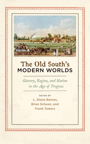 The Old South's Modern Worlds