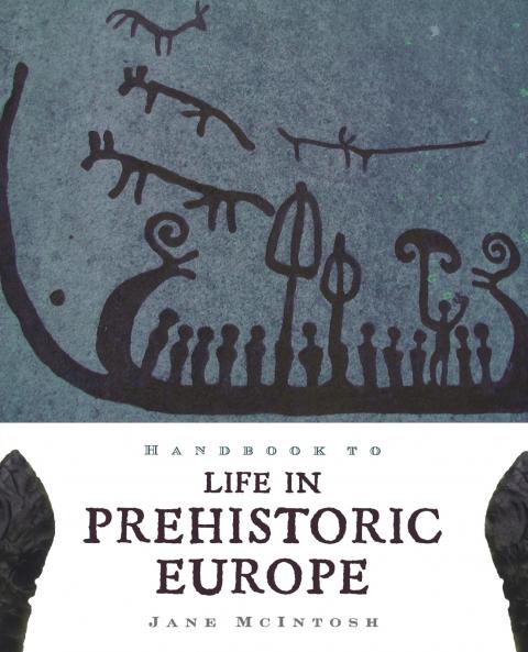 Handbook of Life in Prehistoric Europe