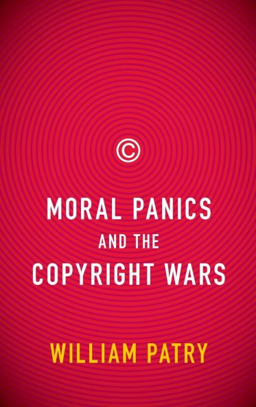 Moral Panics and the Copyright Wars