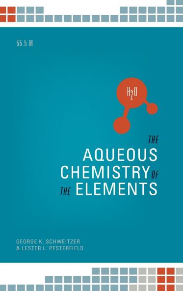 The Aqueos Chemistry of the Elements