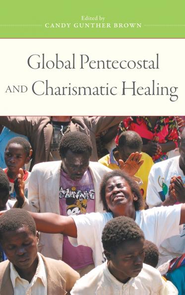 Global Pentecostal and Charismatic Healing