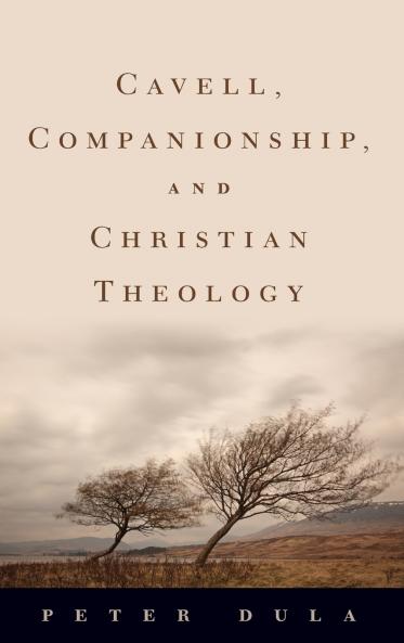 Cavell Companionship and Christian Theology