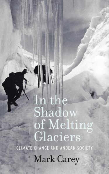 In the Shadow of Melting Glaciers in the Shadow of Melting Glaciers
