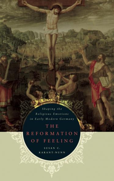 The Reformation of Feeling