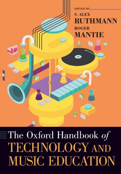 Oxford Handbook of Technology and Music Education