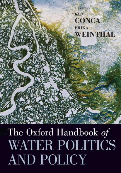 Oxford Handbook of Water Politics and Policy