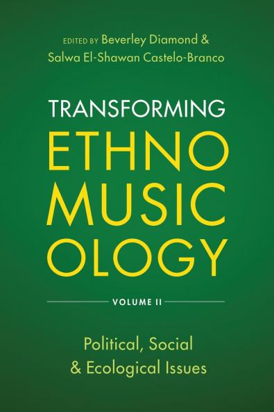 Transforming Ethnomusicology Volume II