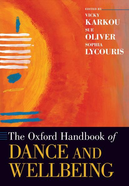 Oxford Handbook of Dance and Wellbeing