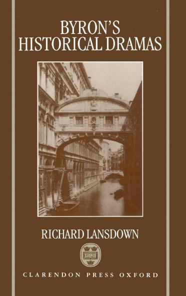 BYRONS HISTORICAL DRAMAS C